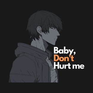 baby don't heart me anime T-Shirt