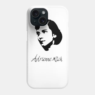 Adrienne Rich Quote Phone Case