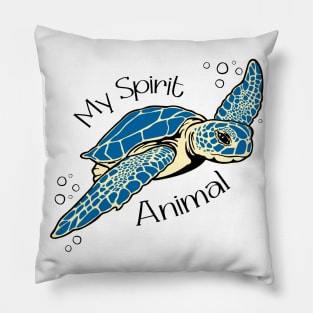 Sea Turtles are my Spirit Animal Pillow