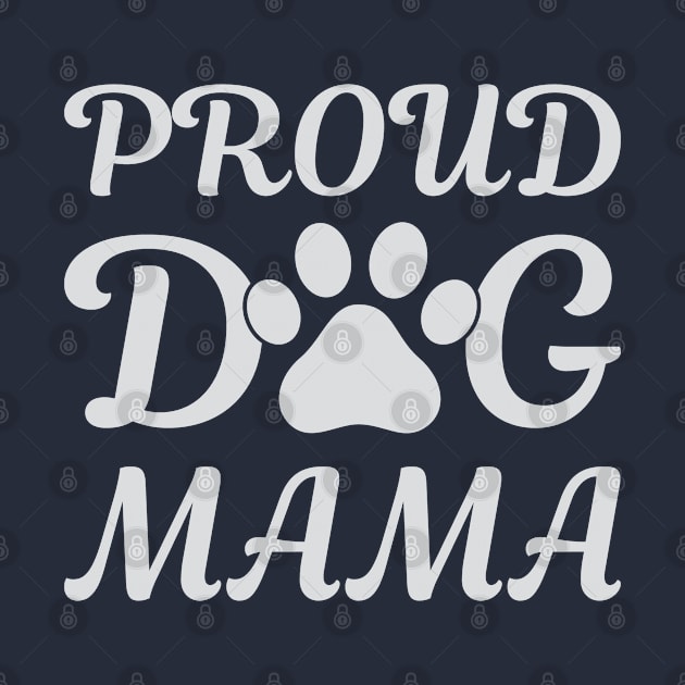 Proud Dog Mama by Venus Complete