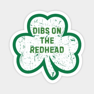 Dibs On The Redhead Magnet