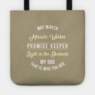 Way Maker Miracle Worker Promise Keeper Tote