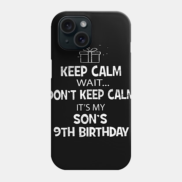 I Cant Keep Calm It's My Son's 9th birthday Boy Gift Phone Case by Grabitees