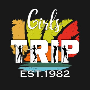 40th Birthday Girls Trip T-Shirt