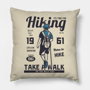 It's Time For Hiking Pillow