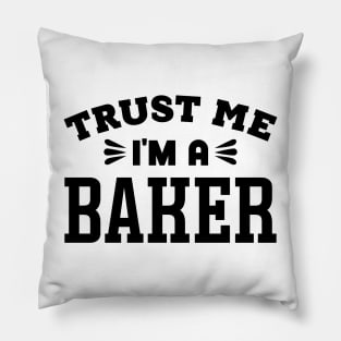 Trust Me, I'm a Baker Pillow