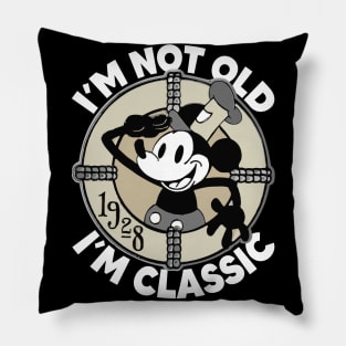 Steamboat Willie. I'm Not Old I'm Classic Pillow