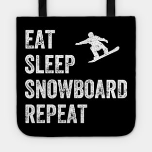 Eat sleep snowboard repeat Tote