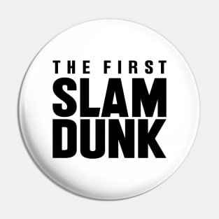 The First Slam Dunk Pin