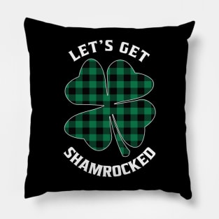 Let's Get Shamrocked Green Plaid Funny St. Patrick's Day Pillow