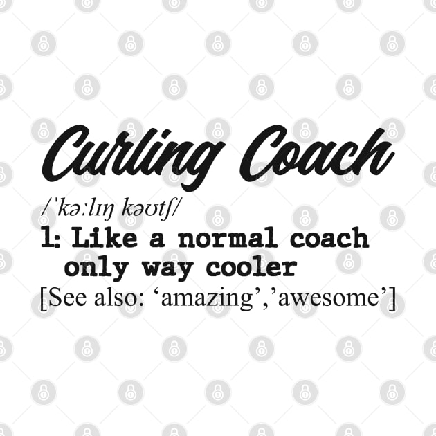 Curling coach. Perfect present for mom dad father friend him or her by SerenityByAlex