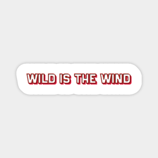 Wild Is the Wind (Nina Simone) Magnet