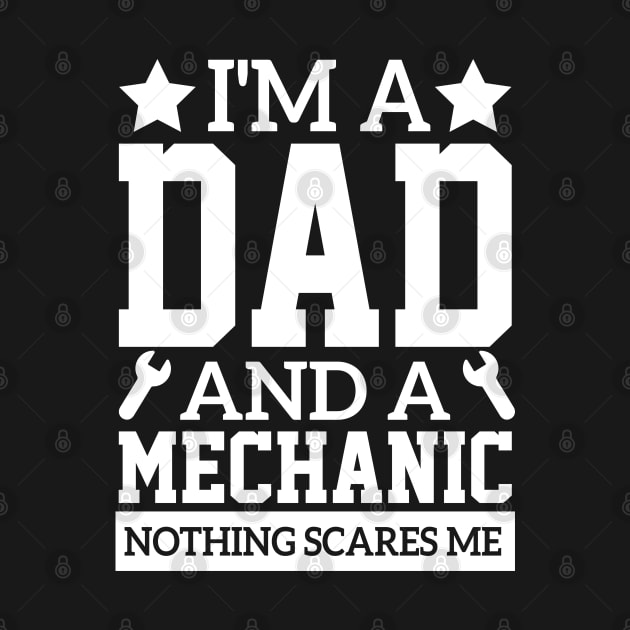 technician i'm a dad and a mechanic cool repair quote handyman car by greatnessprint