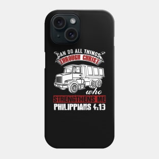 Can do all things through Christ who strengthens me Philippians 4:13 Phone Case