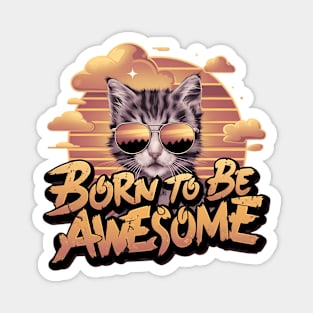 Cat With Sunglasses Retro Sunset Born To Be Awesome Graphic Magnet