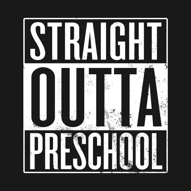 Straight Outta Preschool by Saulene