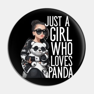 Just A Girl Who Loves Panda Pin