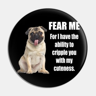 Fear the Pug Pin