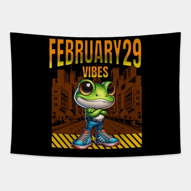 February 29 Vibes Leap Year Cute Cool Frog Happy Leap Year Feb 29th Extra Day Feb 29 Tapestry by Carantined Chao$