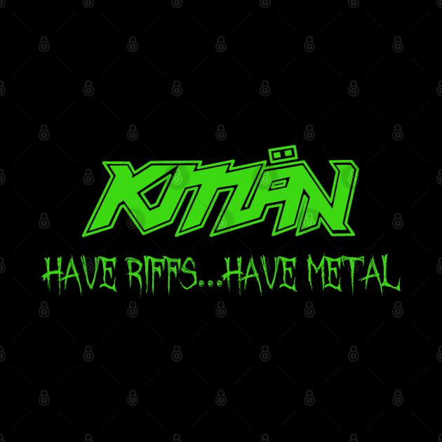 KMaN Have Riffs by KMaNriffs