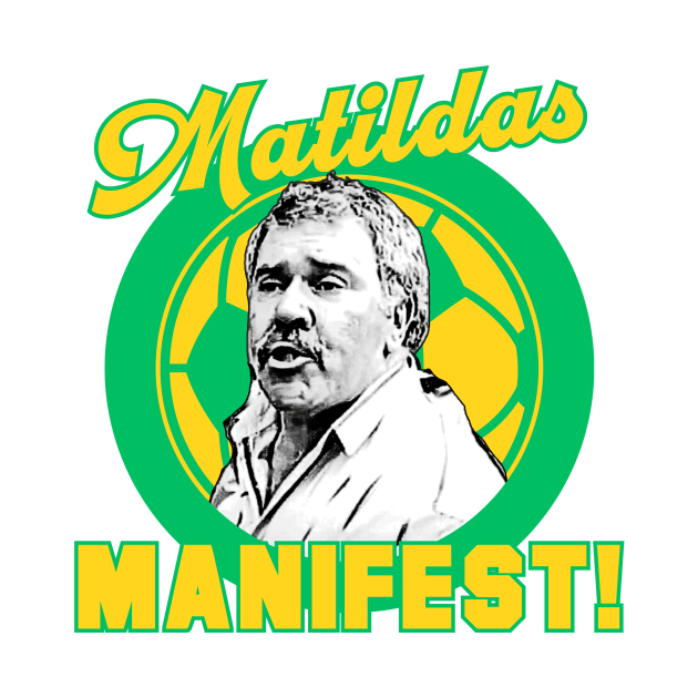 Matildas Manifest - Democracy Manifest Football Soccer Australia by Simontology