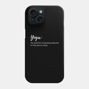 Funny sayings about yoga Phone Case