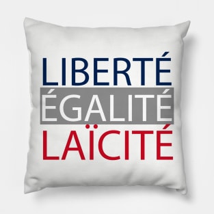 LIBERTÉ ÉGALITÉ LAÏCITÉ Pillow