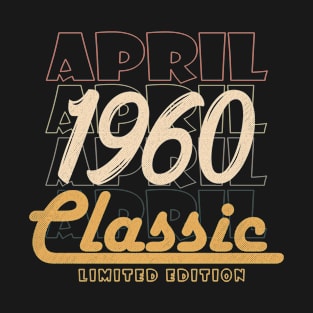 april 1960 birthday T-Shirt