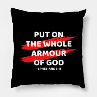 Put On The Whole Armour Of God | Christian Typography Pillow