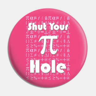 Shut Your Pi Hole - Pink Pin