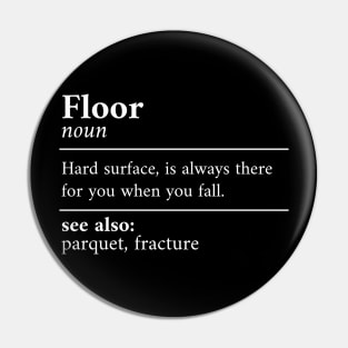 Floor Defnition for Clumsy Fellow Pin