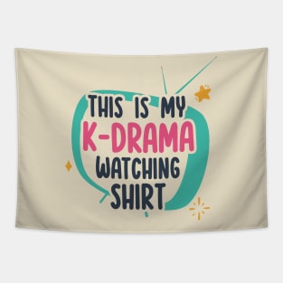 This is my K-Drama Watching Shirt Tapestry