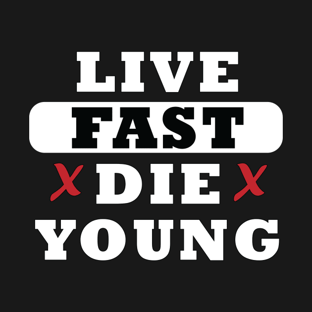 Live Fast Die Young LFDY Hoodie & T-Shirt by TopozihDesigner