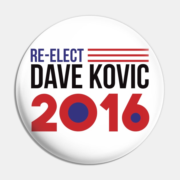Re-Elect Dave Kovic 2016 (Flag) Pin by PsychicCat