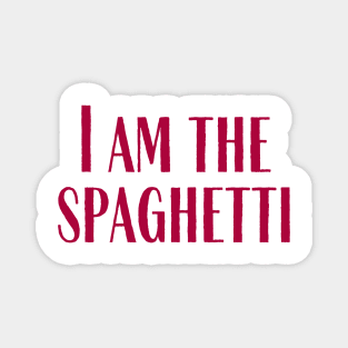 The Spaghetti Magnet