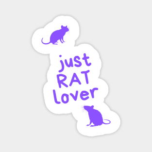 Just RAT lover - for rat lovers Magnet