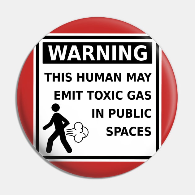 Funny Fart Warning This Human May Emit Toxic Gas Gag Pin by ExplOregon