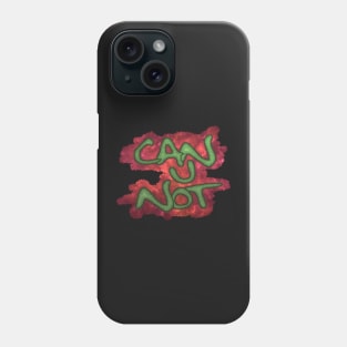 Can U Not - Green Textured Phone Case