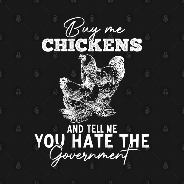 Buy Me Chickens And Tell Me You Hate The Government by AdelDa