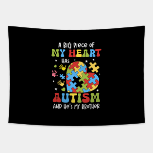A Big Piece of My Heart Has Autism Brother Support Tapestry