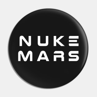 Nuke Mars Tarraforming Space Exploration Pin