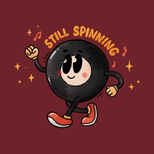 Still Spinning T-Shirt