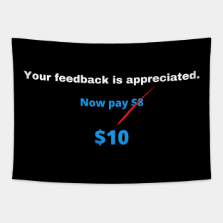 Your Feedback Is Appreciated Tapestry