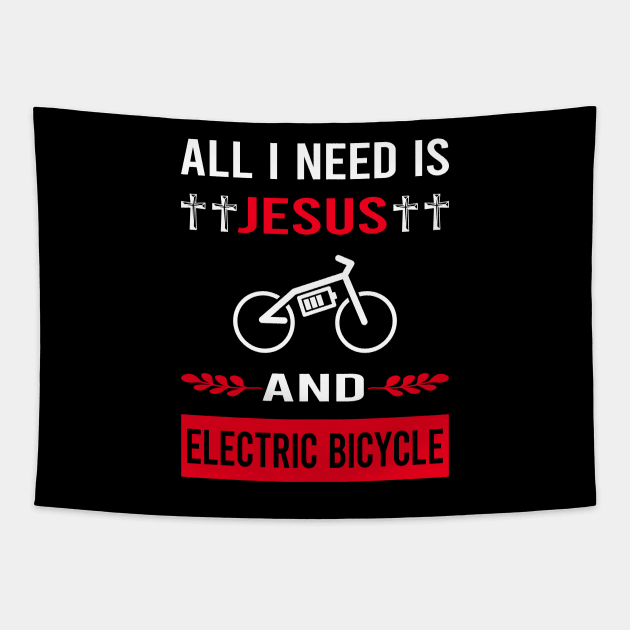 I Need Jesus And Electric Bicycle E Bike Ebike Tapestry by Good Day