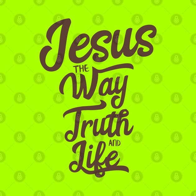 Jesus the way truth and life in dark brown color by Christian ever life