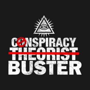Conspiracy Buster T-Shirt