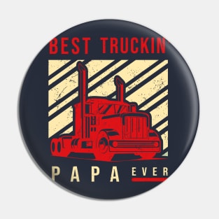 Best Truckin PAPA Ever Pin