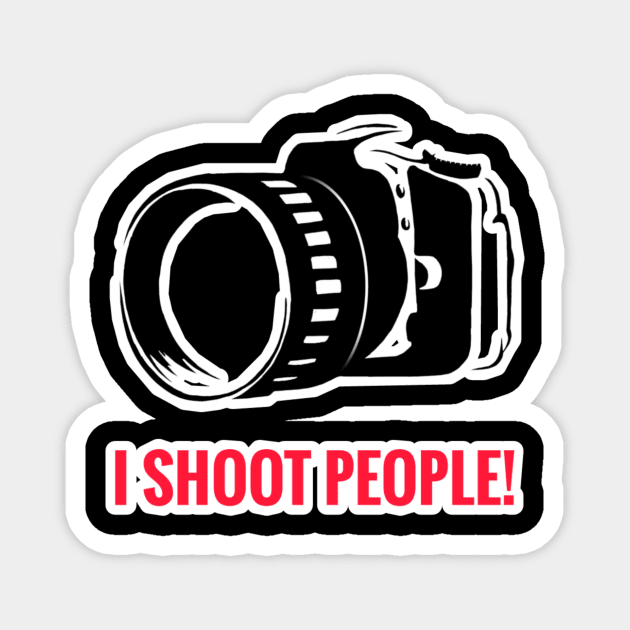 Photography Design - I Shoot People Magnet by Design7