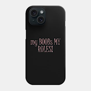 boobs rule Phone Case