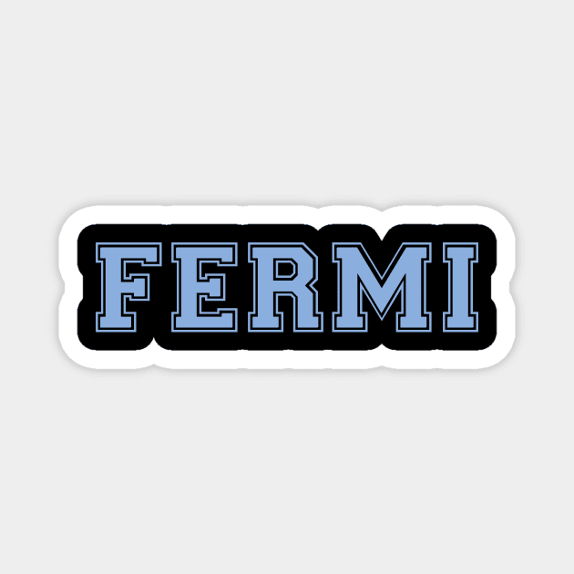 FERMI BLUE Magnet by mijumiART